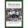 Mexicans in Wisconsin (People of Wisconsin)