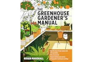 The Greenhouse Gardener's Manual