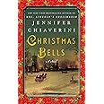 Amazon.com: Christmas Bells: A Novel: 9781101984796: Chiaverini, Jennifer: Books