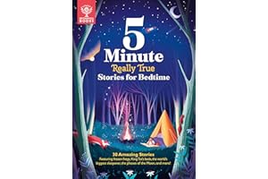 5-Minute Really True Stories for Bedtime: 30 Amazing Stories: Featuring frozen frogs, King Tut’s beds, the world's biggest sleepover, the phases of the moon, and more