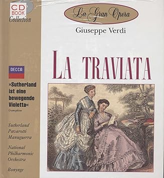 Giuseppe Verdi La Traviata Richard Bonynge National Philharmonic Orchestra London Opera Chorus Joan Sutherland Luciano Pavarotti amazon de