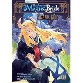 The Ancient Magus' Bride: Wizard's Blue Vol. 10