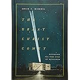 The Great Christ Comet: Revealing the True Star of Bethlehem