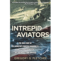 Intrepid Aviators: The American Flyers Who Sank Japan's Greatest Battleship book cover