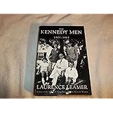 The Kennedy Men: 1901-1963