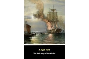 The Real Story of the Whaler (Annotated): Whaling, Past and Present