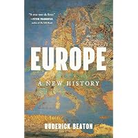 Europe: A History – A Masterpiece Spanning the Ice Age to the