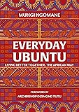 Everyday Ubuntu: Living better together, the