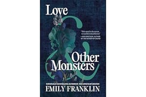 Love & Other Monsters: A Novel