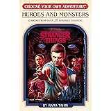 Stranger Things: Heroes and Monsters (Choose Your Own Adventure) (Stranger Things: Choose Your Own Adventure)