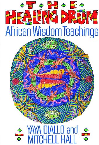 Download The Healing Drum: African Wisdom Teachings PDF