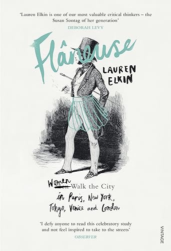 Download Flaneuse: Women Walk the City in Paris, New York, Tokyo, Venice and London PDF