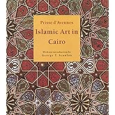 Islamic Art in Cairo: From the 7th to the 18th Centuries