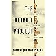 The Detroit Project: Three Plays