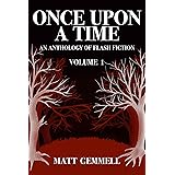 Amazon Com Once Upon A Time Volume 2 An Anthology Of Flash Fiction Ebook Gemmell Matt Kindle Store
