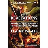 Revelations: Visions, Prophecy, and Politics in the Book of Revelation