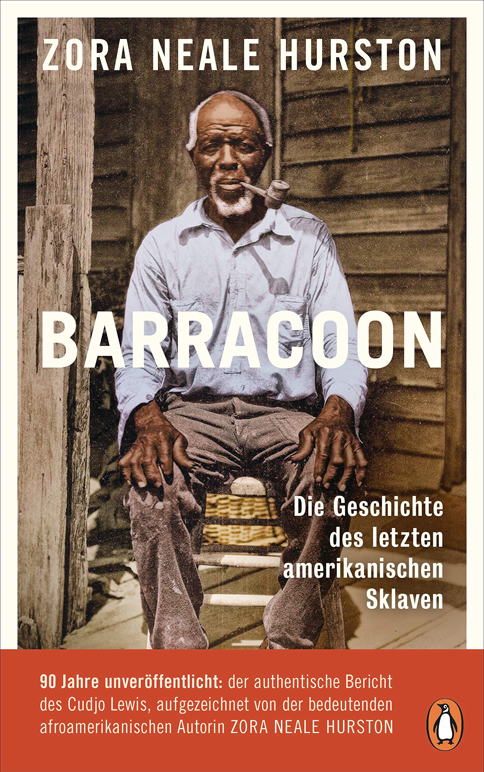 Barracoon Die Geschichte Des Letzten Amerikanischen Sklaven Amazon De Hurston Zora Neale Mohring Hans Ulrich Bucher