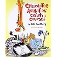 Character Animation Crash Course!( DVD not included)