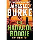 The Hadacol Boogie: A Dave Robicheaux Novel