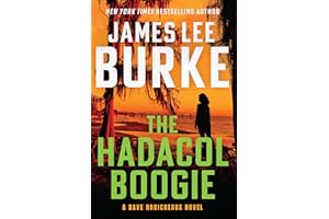 The Hadacol Boogie: A Dave Robicheaux Novel
