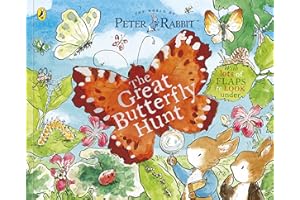Peter Rabbit: The Great Butterfly Hunt: A Lift-the-Flap Storybook