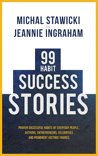 Download 99 Habit Success Stories: Proven Successful Habits of Everyday People, Authors, Entrepreneurs, Celebrities and Prominent Historic Figures (English Edition) PDF