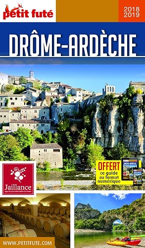 Download Guide Drôme - Ardèche 2018-2019 Petit Futé PDF