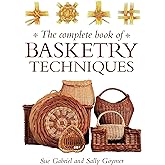 Complete Book Of Basketry Techniques