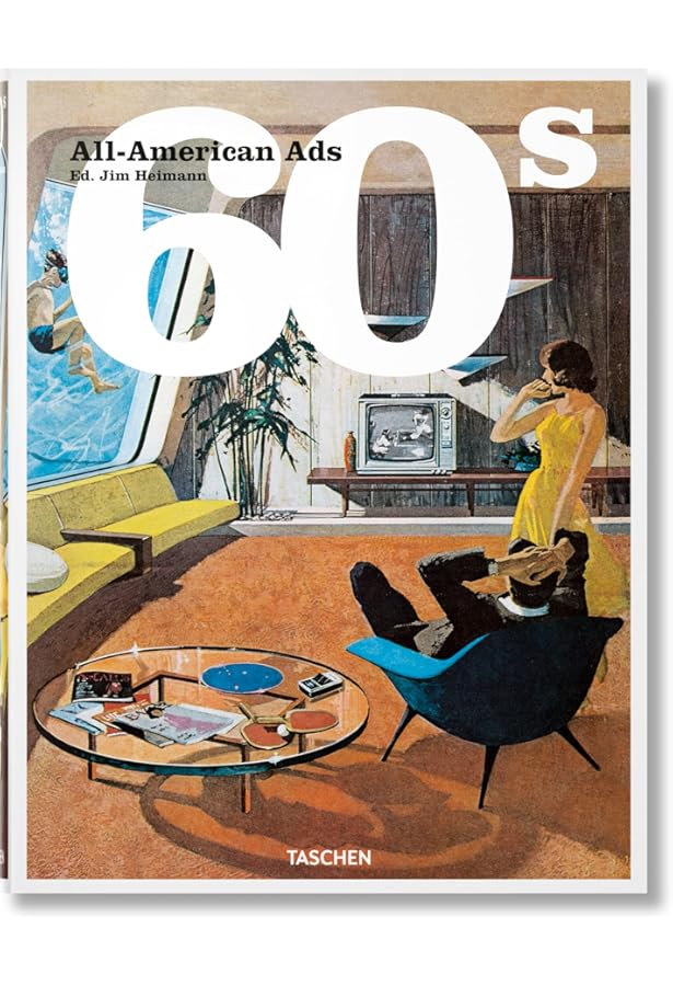 All-American Ads 60s (Icons Series): Heimann, Jim: 9783822824023