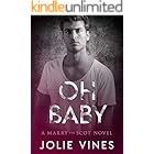 Oh Baby (a Marry the Scot novel)