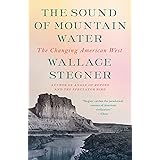 The Sound of Mountain Water: The Changing American West