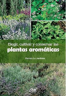 El huerto urbano: plantas aromáticas: Manual de cultivo de plantas ...