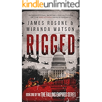 Rigged (The Falling Empires Series Book 1) book cover Rigged (The Falling Empires Series Book 1) book cover