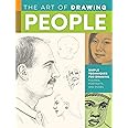 The Art of Drawing People: Simple techniques for drawing figures, portraits, and poses (Collector's Series)