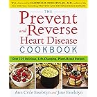 The Prevent and Reverse Heart Disease Cookbook: Over 125 Delicious, Life-Changing, Plant-Based Recipes