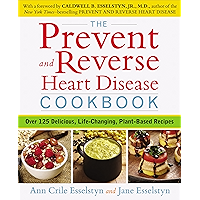 The Prevent and Reverse Heart Disease Cookbook: Over 125 Delicious, Life-Changing, Plant-Based Recipes book cover The Prevent and Reverse Heart Disease Cookbook: Over 125 Delicious, Life-Changing, Plant-Based Recipes book cover