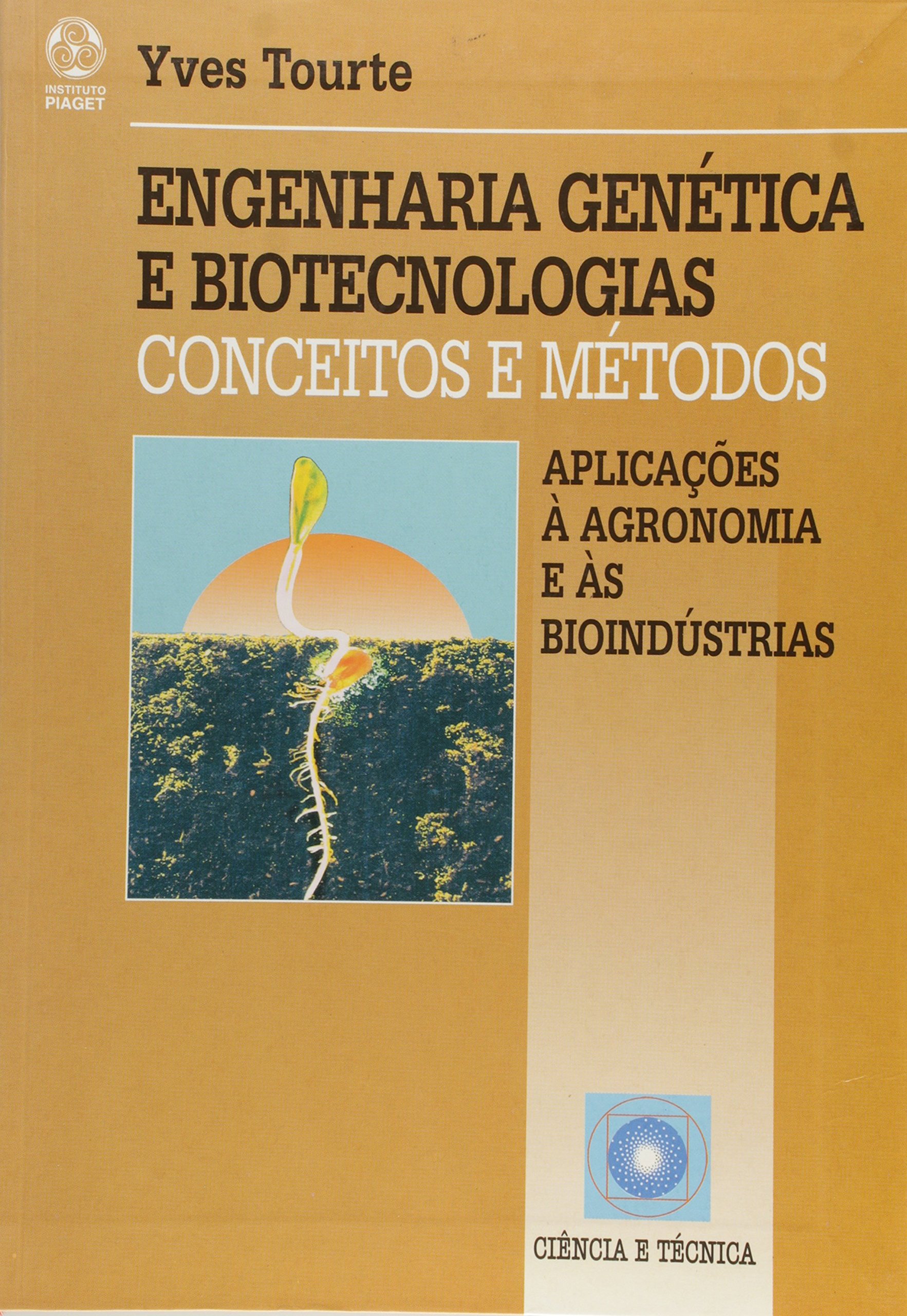 Engenharia Genética e Biotecnologias PDF Yves Tourte