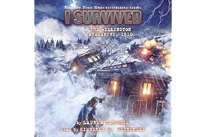 I Survived the Wellington Avalanche, 1910: I Survived, Book 22