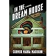 In the Dream House: A Memoir