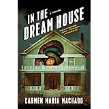 In the Dream House: A Memoir