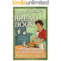 Aunt Barb's Bread Book: Yesterday's Breads for Today's Kitchens book cover