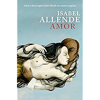 Amor: Amor y deseo según Isabel Allende: sus mejores páginas (Spanish Edition) book cover