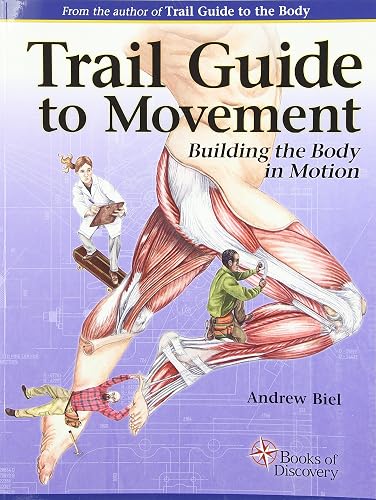 Download Trail Guide to Movement: Building the Body in Motion PDF