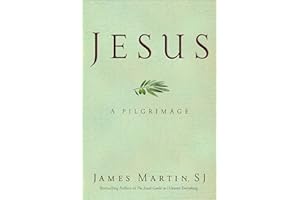 Jesus: A Pilgrimage – A New York Times Bestselling Meditation on Christ, Scripture, and Faith in the Holy Land