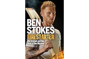 Firestarter: Me, Cricket and the Heat of the Moment