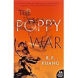 The Poppy War: A Novel (The Poppy War, 1)