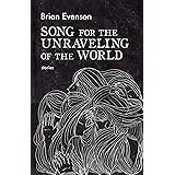 Song for the Unraveling of the World