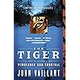 The Tiger: A True Story of Vengeance and Survival (Vintage Departures)