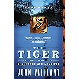 The Tiger: A True Story of Vengeance and Survival (Vintage Departures)