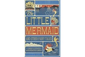 The Little Mermaid and Other Fairy Tales (MinaLima Edition): (Illustrated with Interactive Elements)